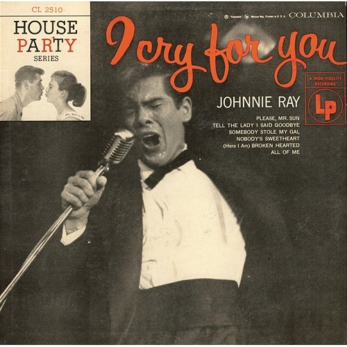 I Cry For You Johnnie Ray