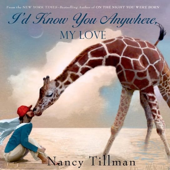 I'd Know You Anywhere, My Love Tillman Nancy