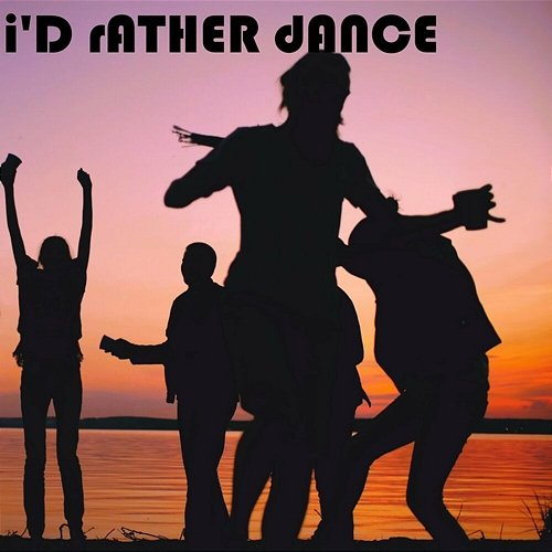 I'd Rather Dance Chick Boyd