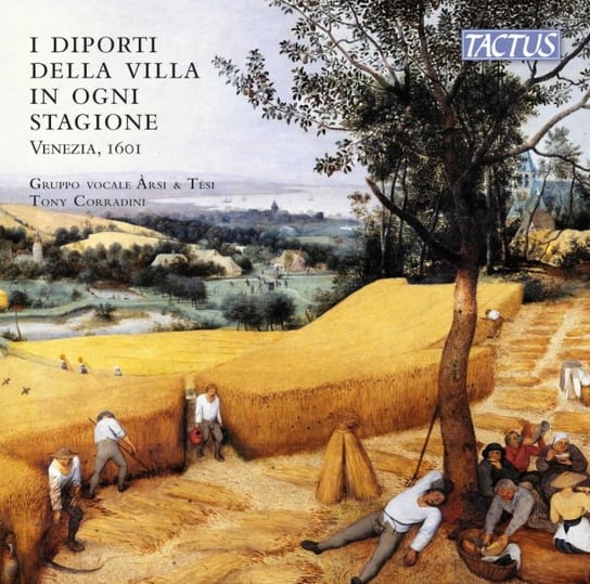 I Diporti Della Villa In Ogni Stagione (Venezia 1601) Gruppo Vocale Arsi & Tesi