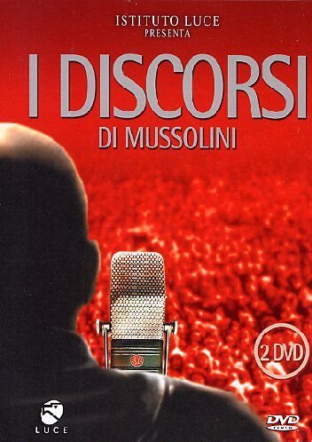 I Discorsi Di Mussolini Various Directors