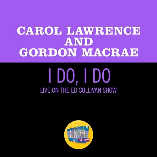 I Do, I Do Carol Lawrence, Gordon MacRae