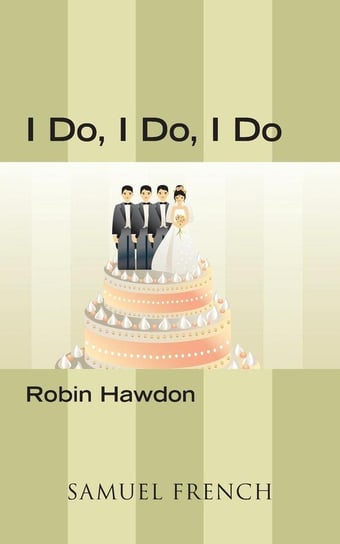 I Do, I Do, I Do Hawdon Robin