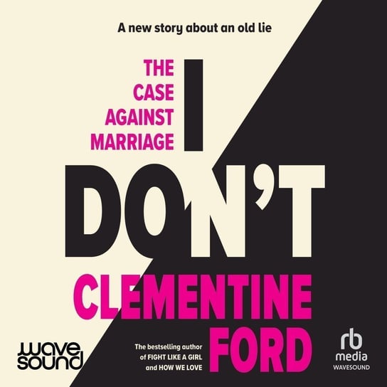 I Don't Clementine Ford
