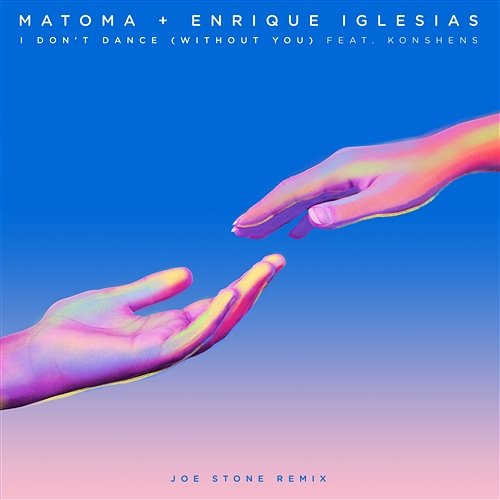 I Don't Dance [feat. Konshens] Matoma & Enrique Iglesias