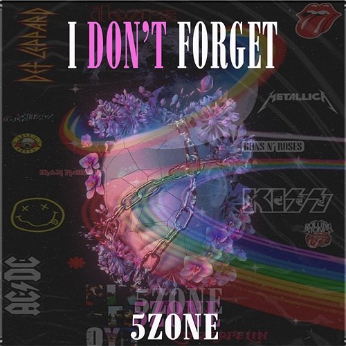 I Don't Forget 5Zone