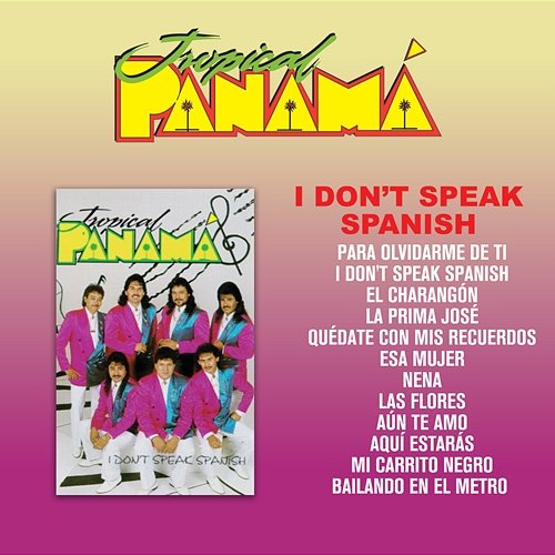 I Don't Speak Spanish Tropical Panamá