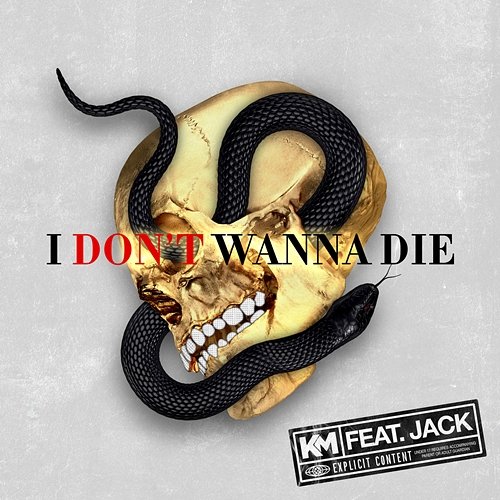 I Don't Wanna Die KM feat. Jack