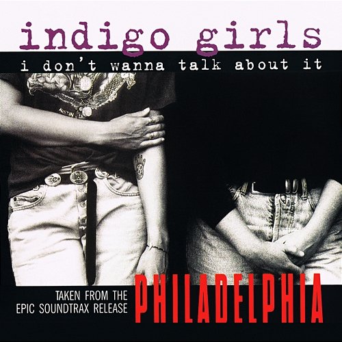 I Don't Wanna Talk About It Indigo Girls