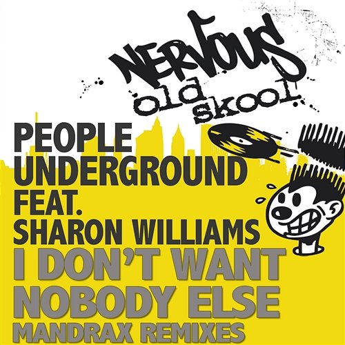 I Don't Want Nobody Else feat. Sharon Williams - Mandrax Boombastic Remixes People Underground