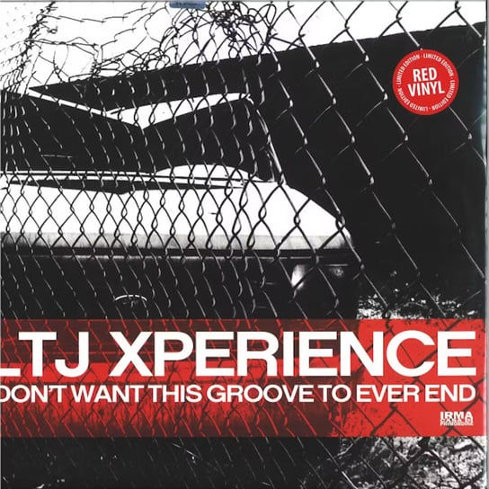I Don't Want This Groove To Ever End, płyta winylowa Ltj X-Perience