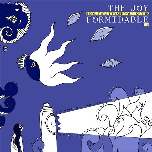I Don't Want To See You Like This EP The Joy Formidable