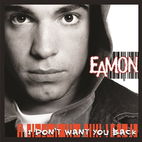 I Don't Want You Back Eamon