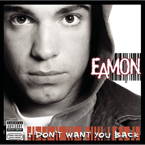 I Don't Want You Back Eamon