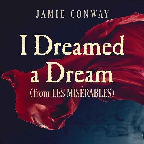 I Dreamed A Dream Jamie Conway