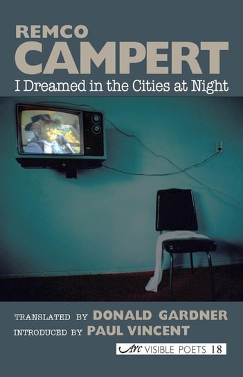 I Dreamed in the Cities at Night Campert Remco