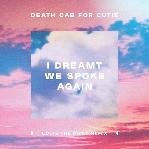 I Dreamt We Spoke Again Death Cab for Cutie