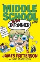 I Even Funnier: A Middle School Story Patterson James