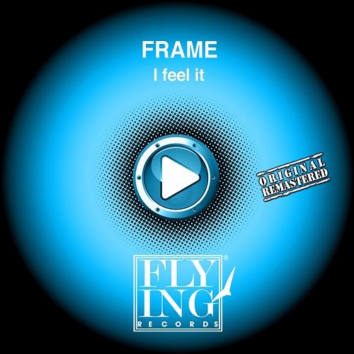 I Feel It Frame