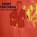 I Feel Like Rockin' Kenny Parchman