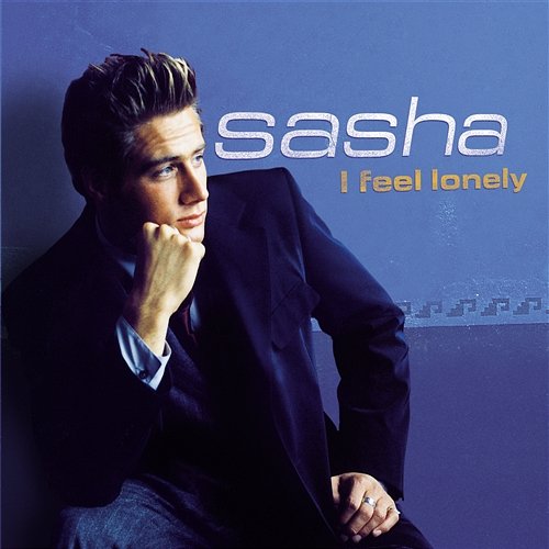 I Feel Lonely Sasha