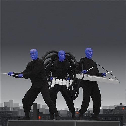 I Feel Love Blue Man Group