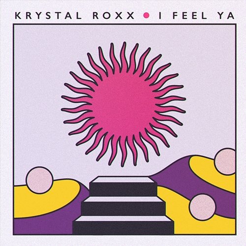 I Feel Ya Krystal Roxx
