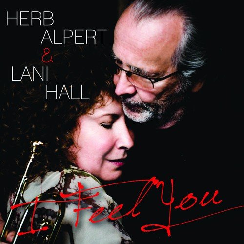I Feel You Alpert Herb, Hall Lani