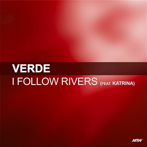 I Follow Rivers Verde feat. Katrina