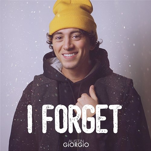 I Forget Austin Giorgio