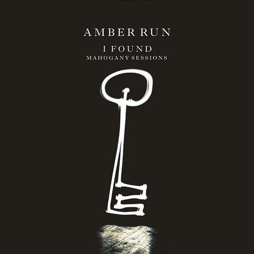 I Found Amber Run, Mahogany, London Contemporary Voices