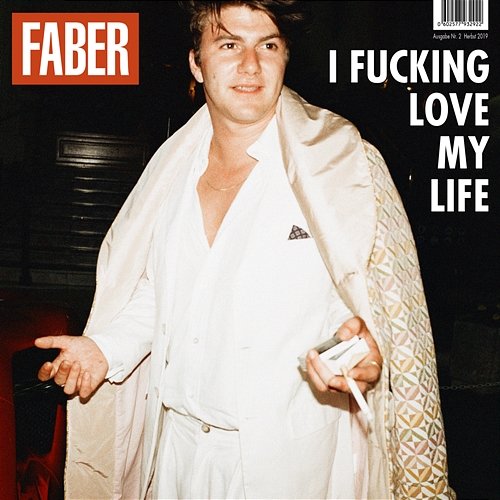I fucking love my life Faber
