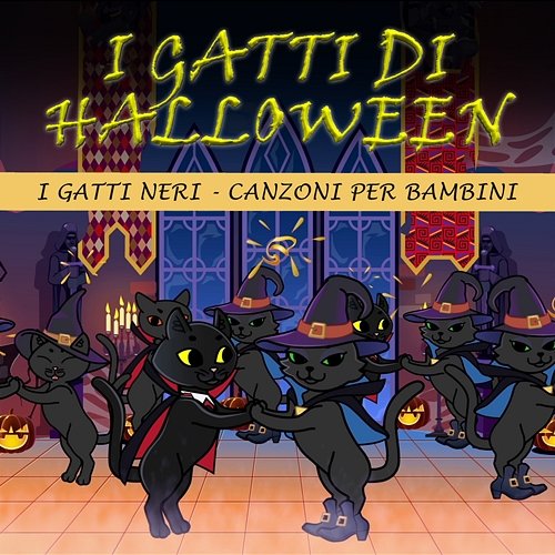 I Gatti Di Halloween I Gatti Neri Canzoni Per Bambini