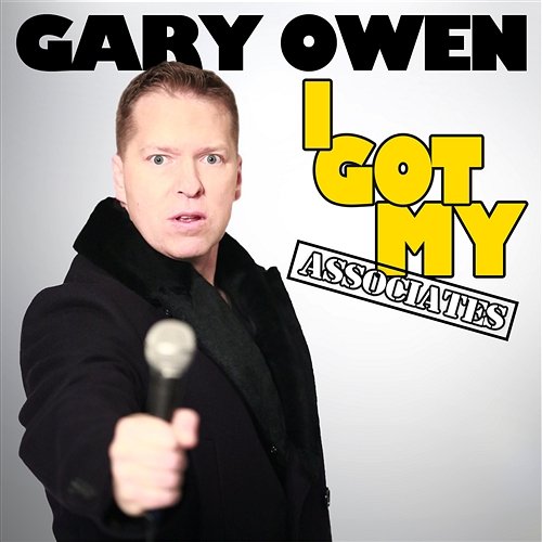 I Got My Associates Gary Owen