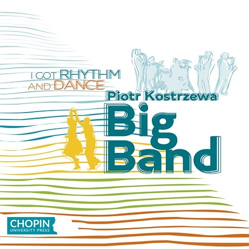 I Got Rhythm and Dance Piotr Kostrzewa, Big Band UMFC Warsaw
