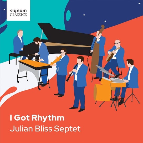 I Got Rhythm Julian Bliss Septet
