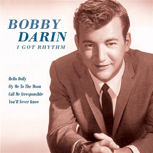 I Got Rhythm Bobby Darin