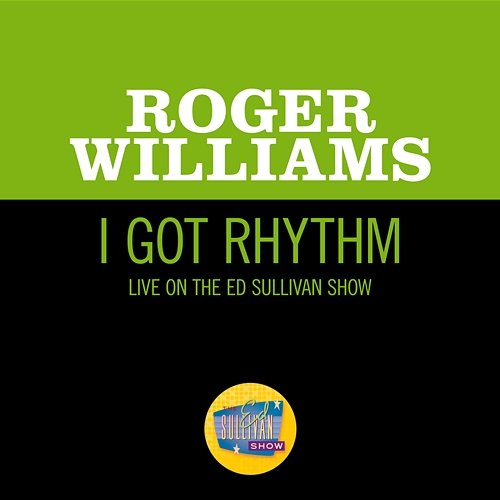 I Got Rhythm Roger Williams