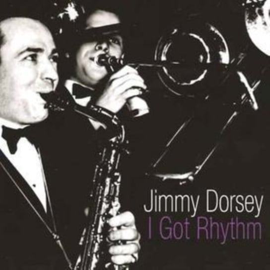 I Got Rhythm Jimmy Dorsey