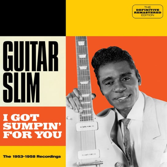 I Got Sumpin' for You (Remastered) Guitar Slim