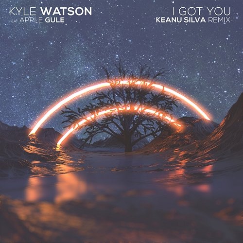 I Got You Kyle Watson feat. Apple Gule
