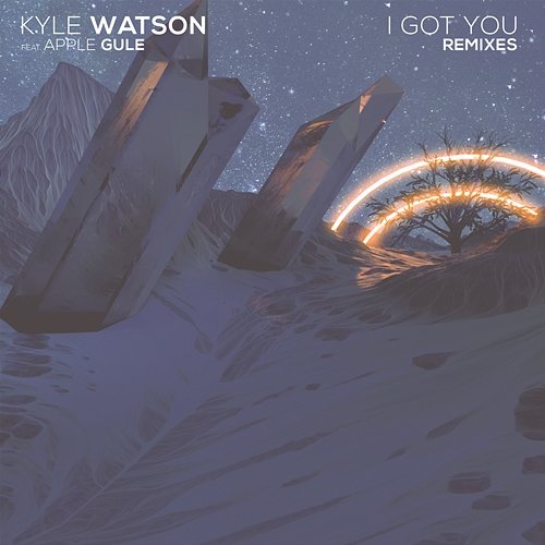 I Got You Kyle Watson feat. Apple Gule