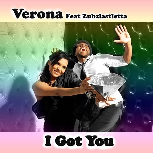 I Got You Verona feat. Zubz