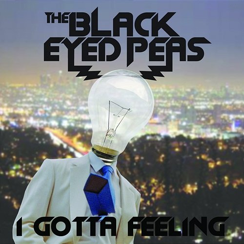 I Gotta Feeling The Black Eyed Peas