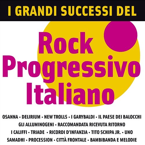 I Grandi Successi del Rock Progressivo Italiano I Grandi Successi del Rock Progressivo Italiano