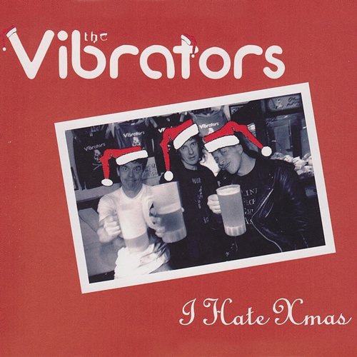 I Hate Xmas The Vibrators