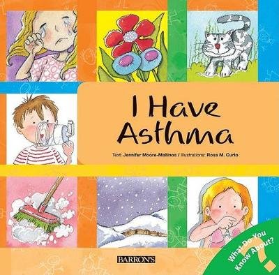 I Have Asthma Moore-Mallinos Jennifer