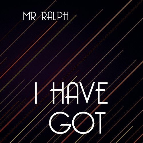 I Have Got Mr. Ralph