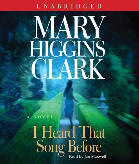 I Heard That Song Before Higgins Clark Mary