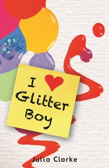 I [Heart] Glitter Boy Julia Clark